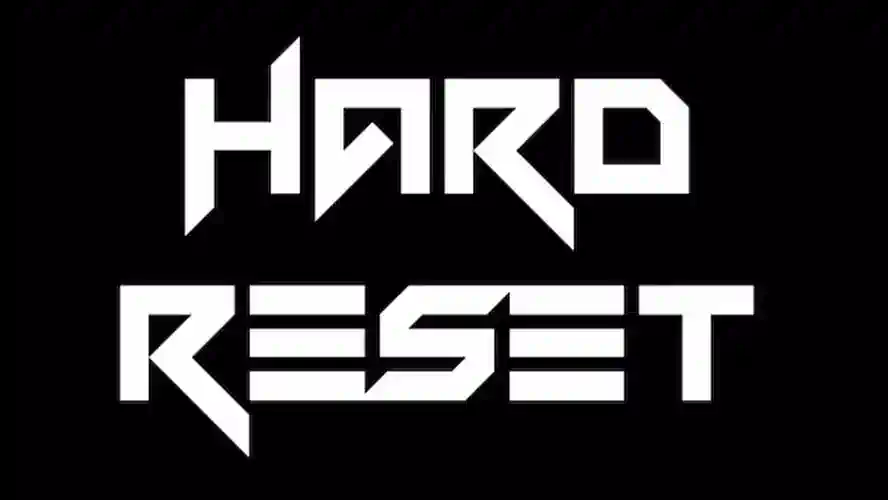 Hard Reset